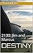 Destiny: 2130: Jim and Marcus (Soul Bond Short Stories)