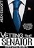 Vetting The Senator (Dirty ...