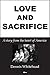 Love and Sacrifice: A Story...