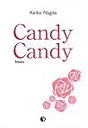 Candy Candy by Keiko Nagita