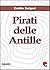 Pirati delle Antille (raccolta) (Radici) (Italian Edition)