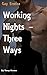 Working Nights - Three Ways