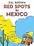 Red Spots in Mexico by Val Brown