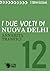 I due volti di Nuova Delhi by Annarita Tranfici