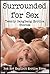 Surrounded for Sex: Twenty Gangbang Erotica Stories