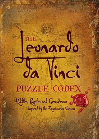 The Leonardo da Vinci Puzzle Codex: Riddles, Puzzles and Conundrums Inspired by the Renaissance Genius (Kindle Edition)