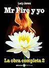 Mr. Fire y yo - La obra completa 2