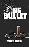 One Bullet