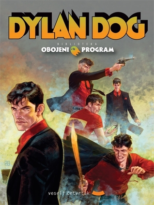 Biblioteka Obojeni Program #1 Dilan Dog: Zbogom, Gručo - Pegava traka - Mračni dani - Dvostruki identitet (Paperback)