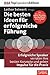 Die besten Ideen für erfolgreiche Führung: Erfolgreiche Speaker verraten ihre besten Konzepte und geben Impulse für die Praxis (Dein Business) (German Edition)