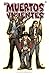 Los muertos vivientes #3 (Spanish Edition)