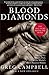 Blood Diamonds: Tracing the Deadly Path of the World's Most Precious Stones