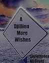 A Djillion More Wishes A Djillion More Wishes