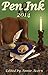 Pen & Ink 2014 (Pen & Ink Writers' Resources)