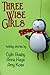 Three Wise Girls