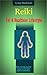 Reiki For A Healthier Lifes...