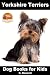 Yorkshire Terriers: Dog Boo...