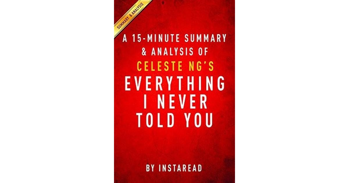 Everything I Never Told You by Celeste Ng A 15minute Summary