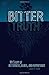 Bitter Truth by Linda R. Graf