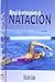 MANUAL DE ENTRENAMIENTO DE NATACIÓN (Spanish Edition)