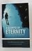 A Glimpse of Eternity