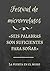 Festival de microrrelatos: "Seis palabras son suficientes para soñar"