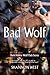 Bad Wolf (Dark Hollow Wolf Pack, #12)
