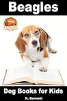 Beagles: Dog Books for Kids