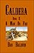 Caldera: Book II - A Man on...