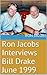 Ron Jacobs Interviews Bill Drake June 1999 by Ron      Jacobs