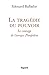 La tragédie du pouvoir : Le courage de Georges Pompidou