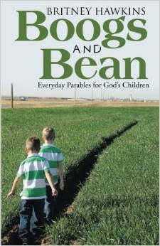 Boogs and Bean: Everyday Parables for God's Children