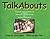 TalkAbouts by Raymond C. Clark