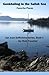 Gunkholing in the Salish Sea, Favorite Places by Chris Troutner