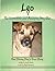 Leo, the Incredible and Amazing Dog Star: One Young Dog’s True Story