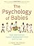 The Psychology of Babies