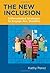 The New Inclusion: Differentiated Strategies to Engage ALL Students