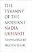 The Tyranny of the Moderns