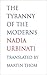 The Tyranny of the Moderns