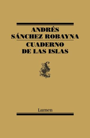 Cuaderno de las islas (Spanish Edition)