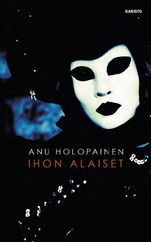 Ihon alaiset (Hardcover)