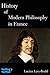 History of Modern Philosophy in France