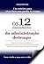 OS 12 MANDAMENTOS DA ADMINISTRAÇÃO DO TEMPO (Portuguese Edition)