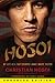Hosoi (Enhanced Edition): My Life as a Skateboarder Junkie Inmate Pastor