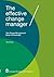 The Effective Change Manager: The Change Management Body of Knowledge
