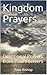 Kingdom Prayers: Devotional Prayers from Paul's Letters (Praying God's Word Book 6)