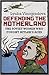 Defending the Motherland: T...