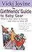 The Girlfriends' Guide to Baby Gear by Vicki Iovine