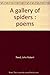 A gallery of spiders : poems