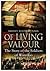 Of Living Valour The Story ...